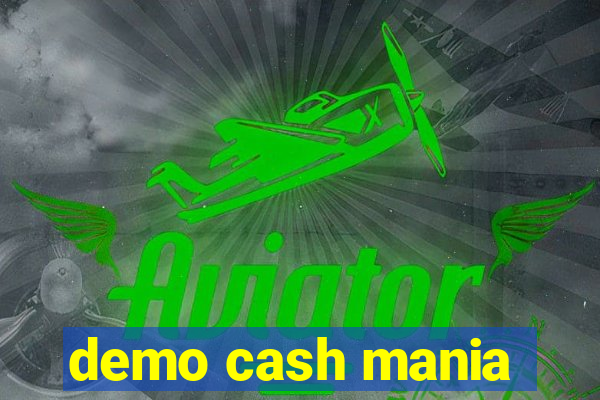 demo cash mania